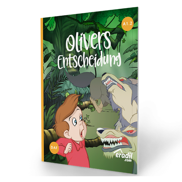 Olivers Entscheidung A1.2 Almanca Hikaye Kitabı