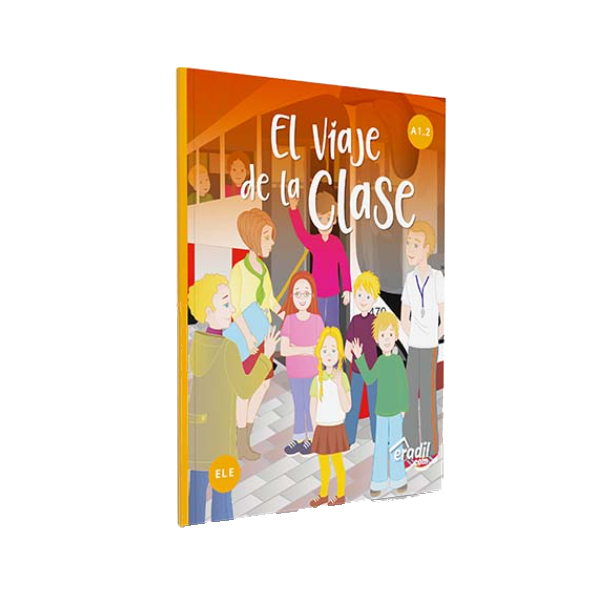 El Viaje de la Clase A1.2 İspanyolca Hikaye Kitab...